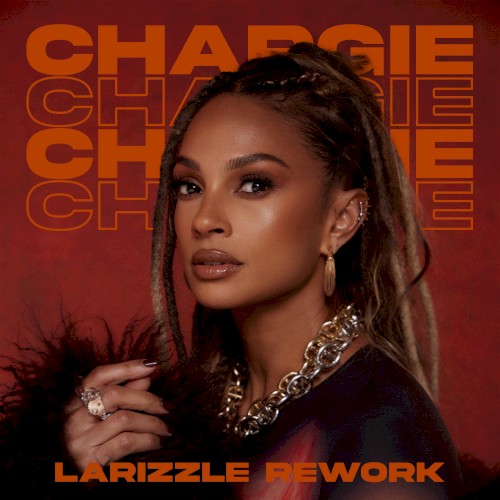 Chargie (Larizzle rework)