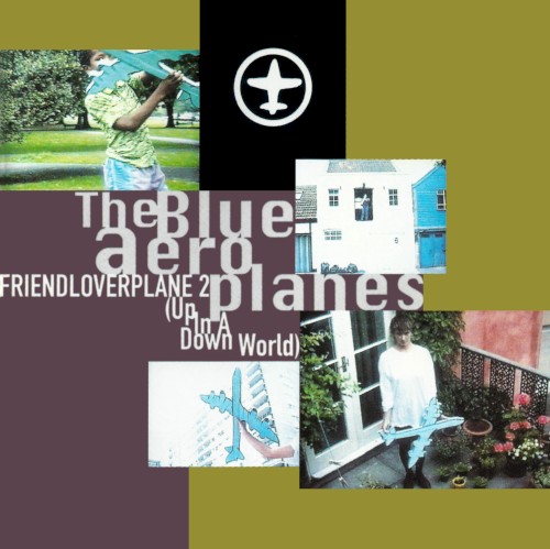 Friendloverplane 2 (Up in a Down World)