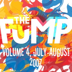 The FuMP, Volume 4: July - August 2007