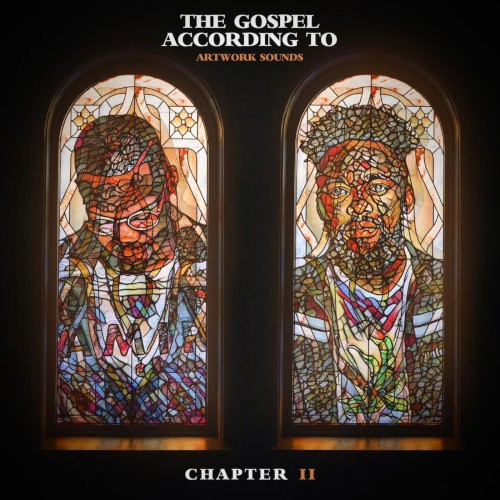 The Gospel According to Artwork Sounds, Chapter II