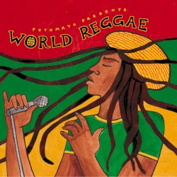 Putumayo Presents: World Reggae (2013)