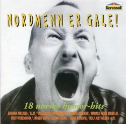 Nordmenn er gale!