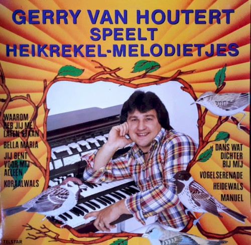 Gerry van Houtert speelt Heikrekel-melodietjes