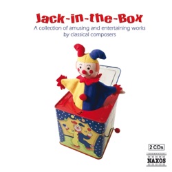Jack-in-the-Box (A Collection of Amusing and Entertaining Works by Classical Composers)