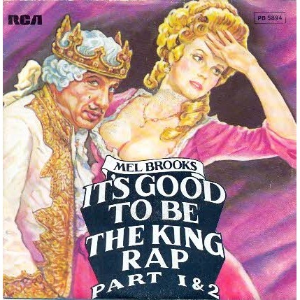 It’s Good to Be the King Rap