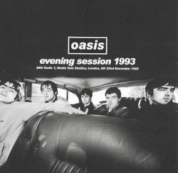 Oasis – Evening Session 1993