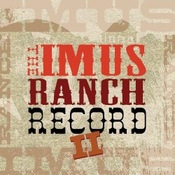 The Imus Ranch Record II