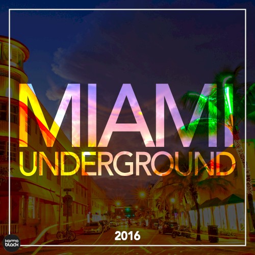 Miami Underground 2016