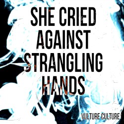 She Cried Against Strangling Hands (Soundtrack)