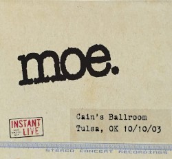 Instant Live: 2003‐10‐10: Cain’s Ballroom, Tulsa, OK, USA