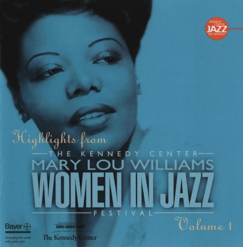 Highlights from the Kennedy Center Mary Lou Williams Women in Jazz Festival, Vol. 1