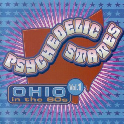 Psychedelic States: Ohio in the 60s, Vol. 1