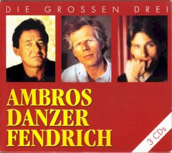 Die großen Drei