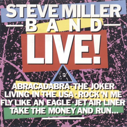 Steve Miller Band Live!