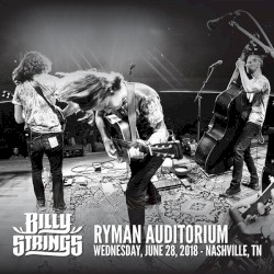 2018-06-28: Ryman Auditorium, Nashville, TN, USA