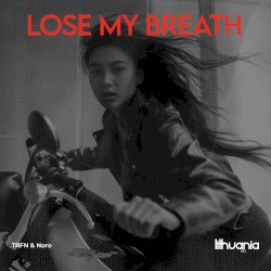 Lose My Breath