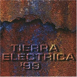 Tierra Electrica ’99