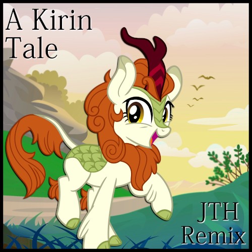 A Kirin Tale (JTH remix)