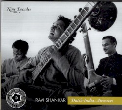 Nine Decades Vol. VI: Dutch-India Airwaves
