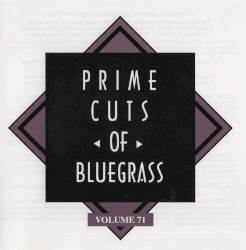 Prime Cuts of Bluegrass, Vol. 71