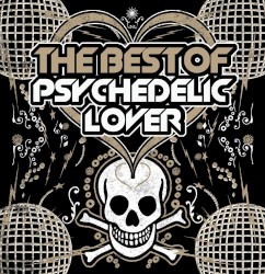 The Best of Psychedelic Lover