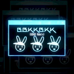 B.B.K.K.B.K.K. (USAO remix game edition)