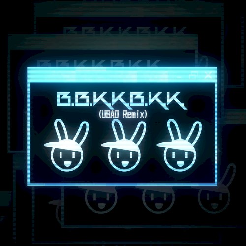 B.B.K.K.B.K.K. (USAO remix game edition)