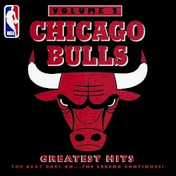 Chicago Bulls Greatest Hits, Volume 2