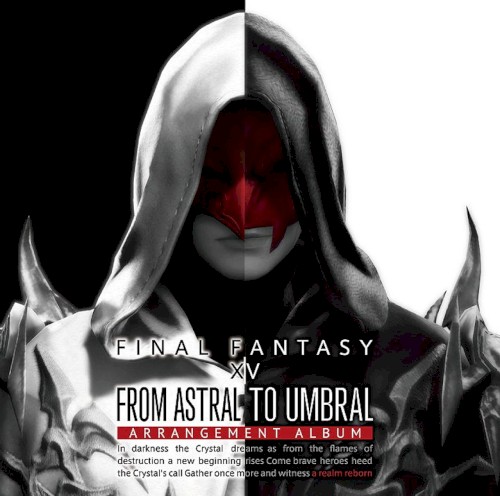 From Astral to Umbral 〜FINAL FANTASY XIV: BAND & PIANO Arrangement Album〜