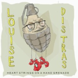 Heartstrings on a Handgrenade