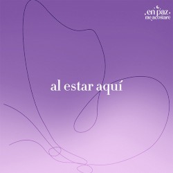 Al estar aquí