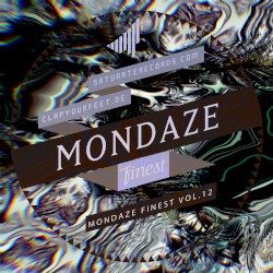 MONDAZE FINEST VOL. 12