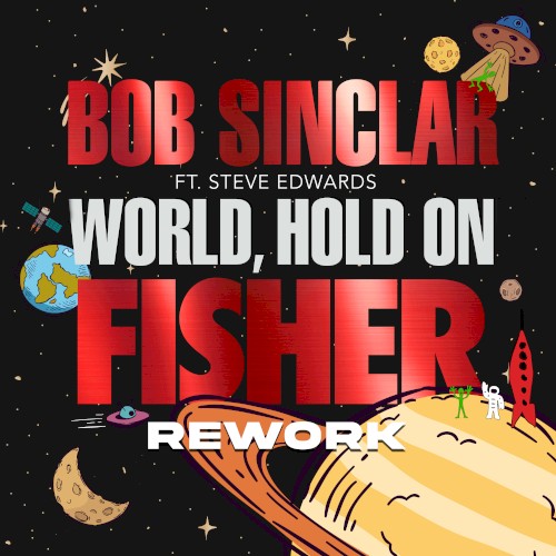 World, Hold On (FISHER rework)