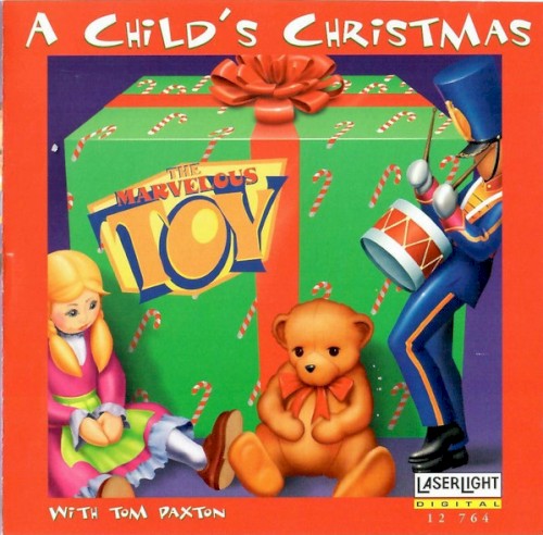 A Child's Christmas (The Marvelous Toy)