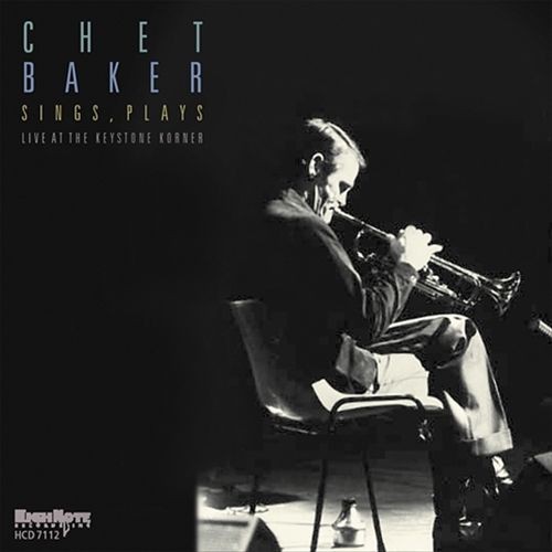 Chet Baker Sings, Plays: Live at the Keystone Korner