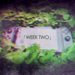 「Week Two」
