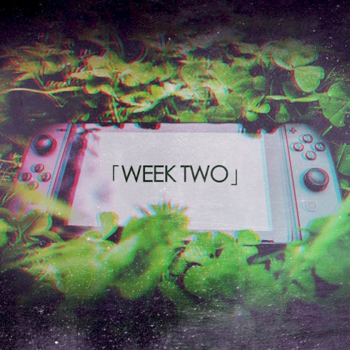 「Week Two」