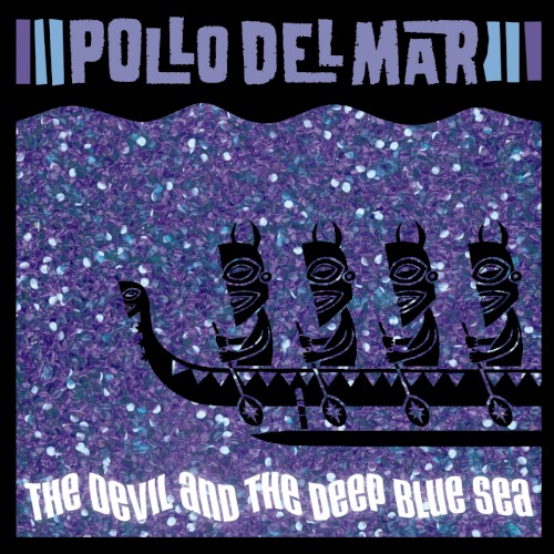 The Devil and the Deep Blue Sea