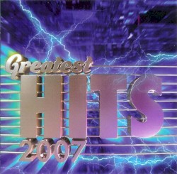 Greatest hits 2007