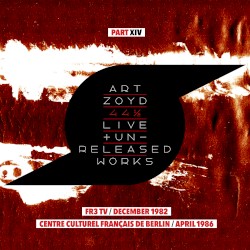 44 1/2: Live And Unreleased Works [Part XIV - FR3 TV December 1982 / Centre Culturel Francais de Berlin April 1986]
