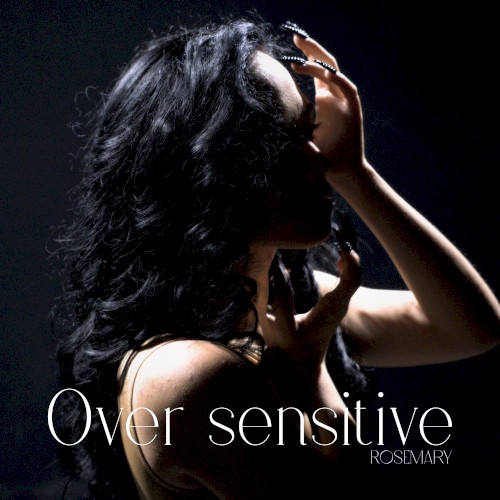 Over Sensitive