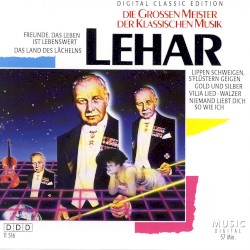 Die großen Meister der klassischen Musik - Lehár