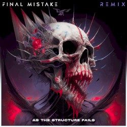 Final Mistake (remix)