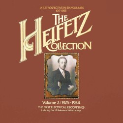 The Heifetz Collection (1925 - 1934): Vol. 2, The first Electrical Recordings