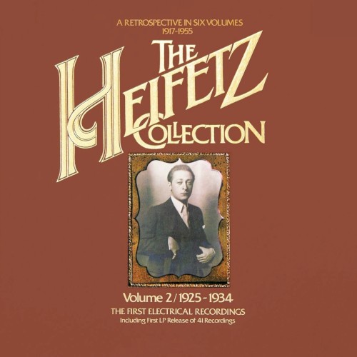 The Heifetz Collection (1925 - 1934): Vol. 2, The first Electrical Recordings