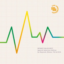 MONKEY MAJIK BEST (special selection edition by Maynard, Blaise, TAX & DICK)