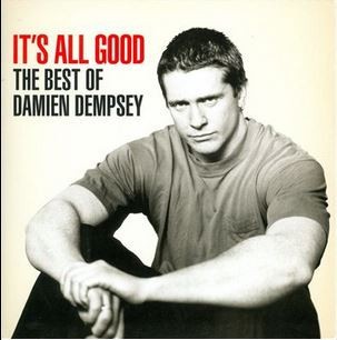 It's All Good - The Best Of Damien Dempsey