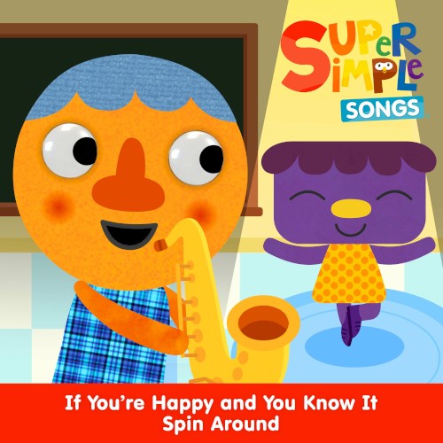 If You’re Happy and You Know It Spin Around