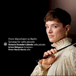 From Mannheim to Berlin: Sonatas for Violoncello Piccolo
