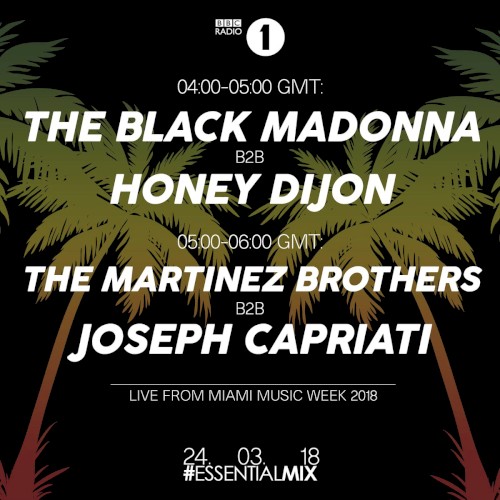 2018-03-22: BBC Radio 1 Essential Mix: All Gone Pete Tong, The Surfcomber, Miami Music Week